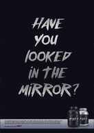 have you looked in the mirror